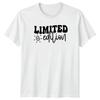 Limited Edition TShirt Self Expression Novelty Birthday Gift For Him And Her