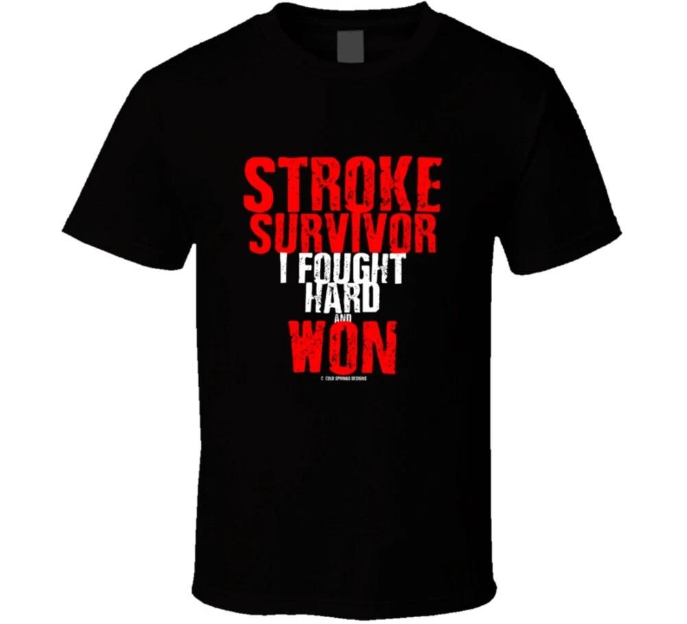

Stroke Survivor I Fought Hard And Won On Dark Color Gift T Shirt 4XL