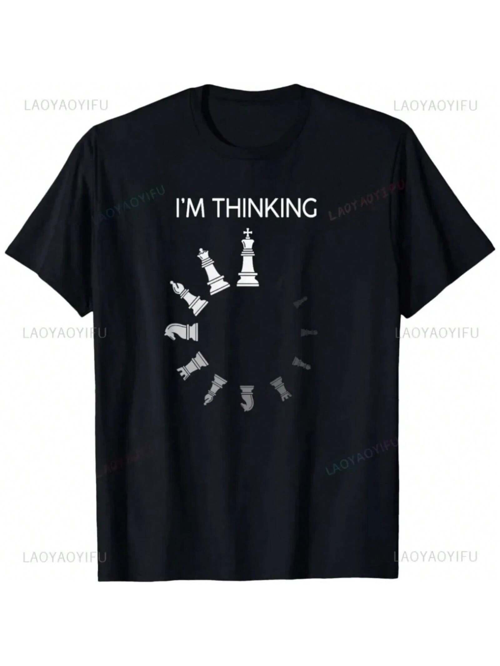 I Am Thinking Chess Pieces Im Thinking Chess Player Lover Cotton Printed T-Shirt Fashion Casual Loose Top Tshirt S разноцветный