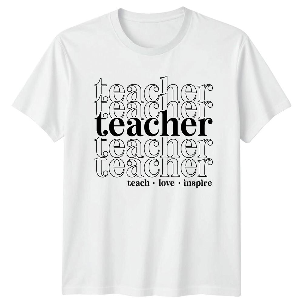 Teacher Teach Love Inspire TShirt Appreciation Teaching Gift For Him And Her S