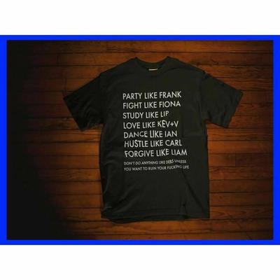 Camiseta abstracta Shameless Camiseta con citas desvergonzadas Camisetas Sameless Camisetas Frank Gallagher T Sh