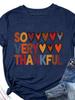 SO VERY THANKFUL Heart Print Women T Shirt Short Sleeve O Neck Loose Women Tshirt Ladies Tee Shirt Tops Camisetas Mujer