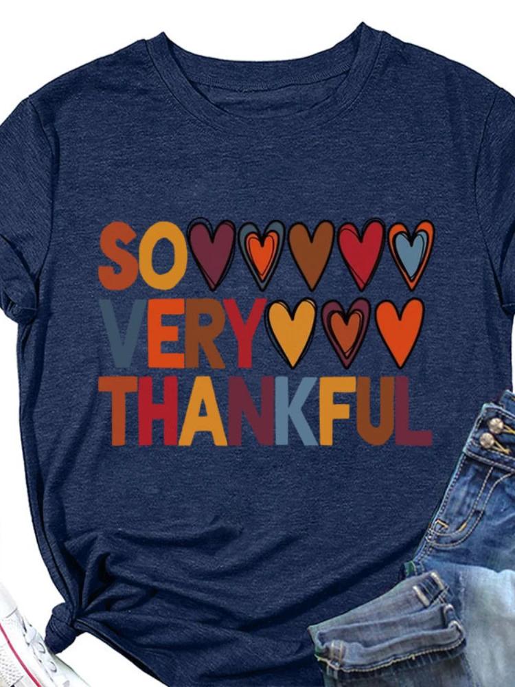 SO VERY THANKFUL Heart Print Women T Shirt Short Sleeve O Neck Loose Women Tshirt Ladies Tee Shirt Tops Camisetas Mujer