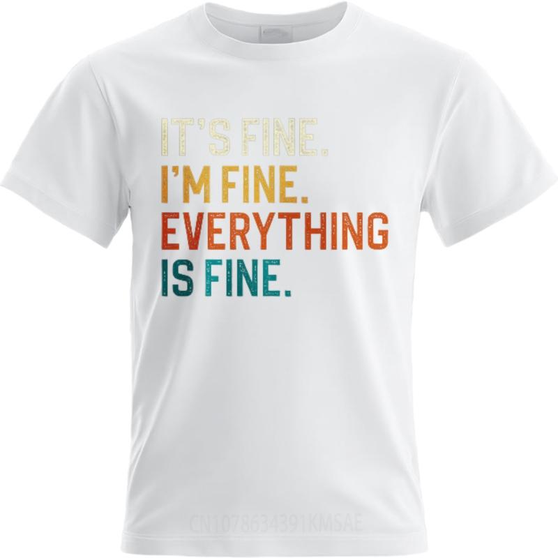 New Arrived For Her Oneck Tshirt Oversized Teeshirt Its Fine Im Fine Everything Is Fine Basic Unisex Teeshirt Cheap Tshirt