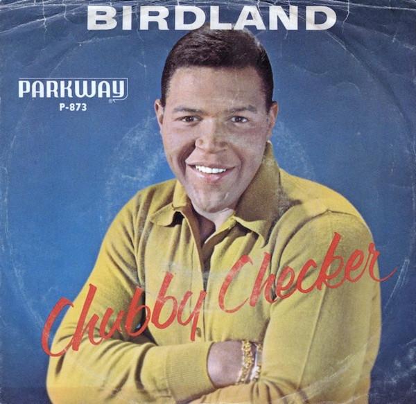 

7inch Record CHUBBY CHECKER - Birdland / Black Cloud P873 Parkway 1963 US Rock Used