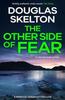 The Other Side of Fear by Douglas Skelton Paperback Book 9781846977145