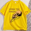 Living The Dream Tshirt Casual Cotton Tshirt Unisex Women Greek Mythology Meme Tshirt Round Neck Short Sleeve Loose Tees Clothes