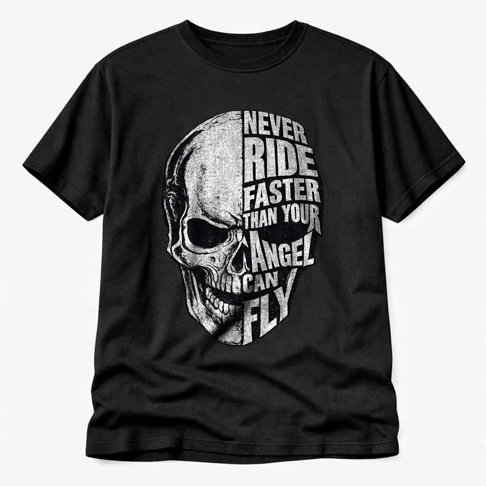 Biker Skull T-Shirt – Never Ride Faster Than Your Angel Can Fly Motorcycle Tee XS