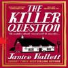 The Killer Question by Janice Hallett Hardback Book 9781800817197