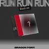 Dragon Pony - EP - RUN RUN RUN (SCHWARZE VERSION)