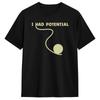 Είχα Δυναμικό Αστείο Φυσικής Απόφθεγμα T-Shirt Καλοκαιρινή Μόδα T-Shirts Βαμβακερά Λαιμόκοψη O Μεγάλα T-Shirts Κοντομάνικα Streetwear T-Shirt