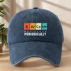 PERIODICALLY Personalized Slogan Printed Baseball Cap Classic Washed Old Retro Peaked Cap Soft Top Comfortable Adjustable Sun Visor