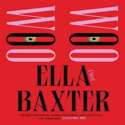 Woo Woo by Ella Baxter Paperback Book 9781917189439