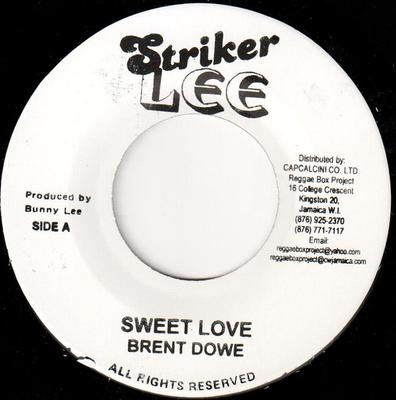 7inch Record BRENT DOWE - Sweet Love SBM013 Striker Lee Jamaica Reggae, Ska & Dub Used
