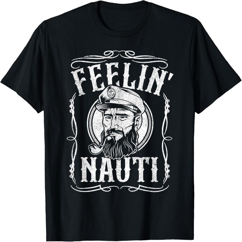 Забавная футболка с надписью Funny Feelin Nauti Boat Captain Pontoon Sailing Sailor Gift XXXXXL чёрный