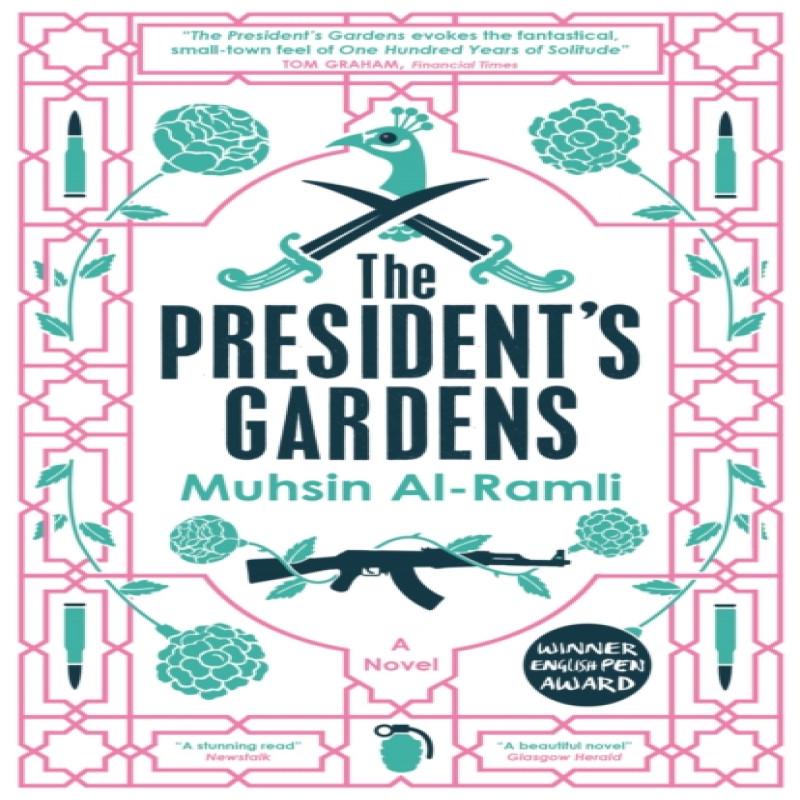 The Presidents Gardens by Muhsin AlRamli Paperback Book 9780857056801