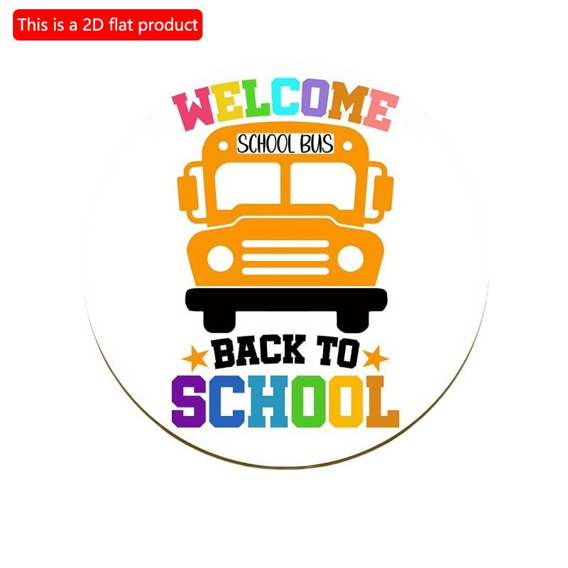 2d Flat 20*20cm, Back To School Season Decoration, "Welcome School Bus Back To School", Circular Wooden Creative Decoration Logo, for School Decor.
