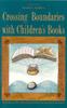Buch Crossing Boundaries with Children's Books