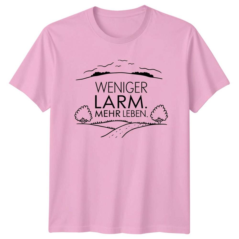 Weniger Larm Mehr Leben TShirt Rural Life Nature Birthday Gift For Him And Her