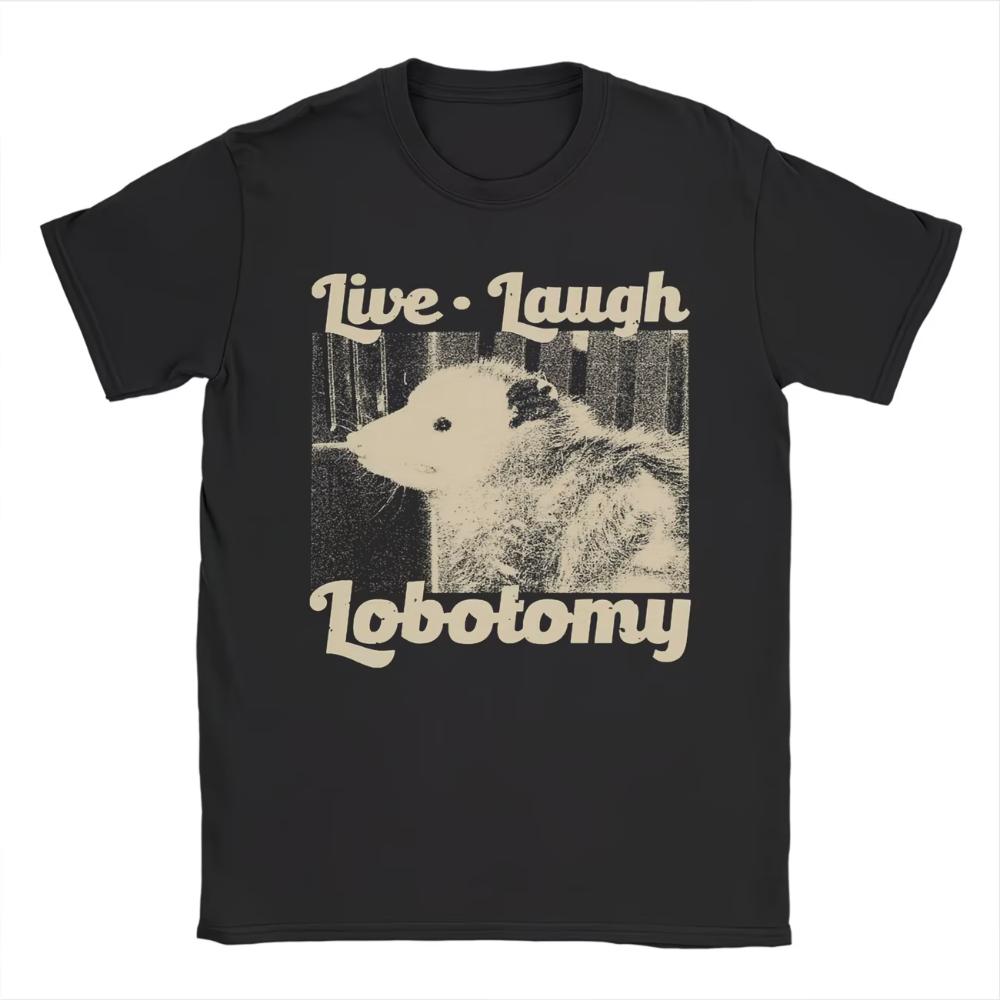Men's Vintage Live Laugh Lobotomy Opossum T Shirt Women Cotton Tee Summer Ironic Humor Gen Z Alpha Brain Rot Humor Novelty Top