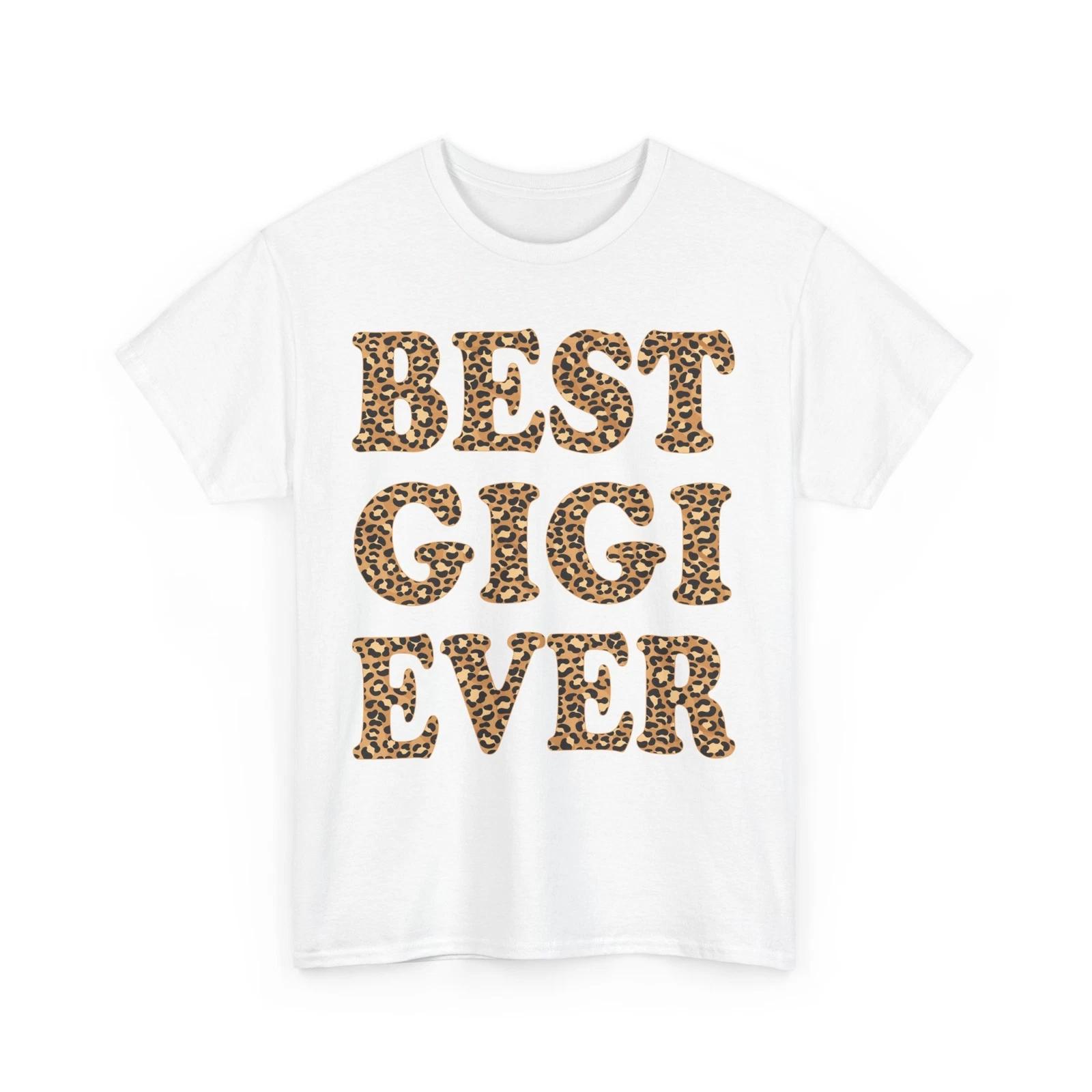 Best Gigi Ever Shirt, Mother s Day Leopard Grandma Mom Women T-shirt XL