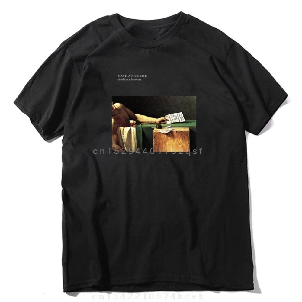 Have A Nice Life Graphic Tshirt Fashion Cotton O-Neck Short Sleeves Mens Clothing for Casual Outdoor Shirts Tee Tops Streetwear