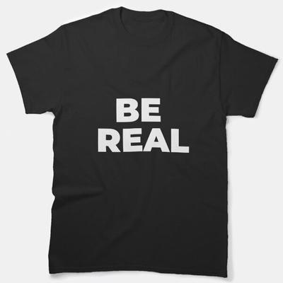 Mike Tyson Be Real Classic T-Shirt, Us Size S-5Xl Unisex T-Shirt