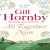 All Together Now by Gill Hornby Paperback Book 9780349139319