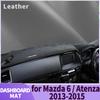 Adequado para Mazda 6 Atenza GJ 2013 2014 2015 Acessórios de Carro Capa do Painel Tapete Protetor Solar DashMat Tapete Protetor