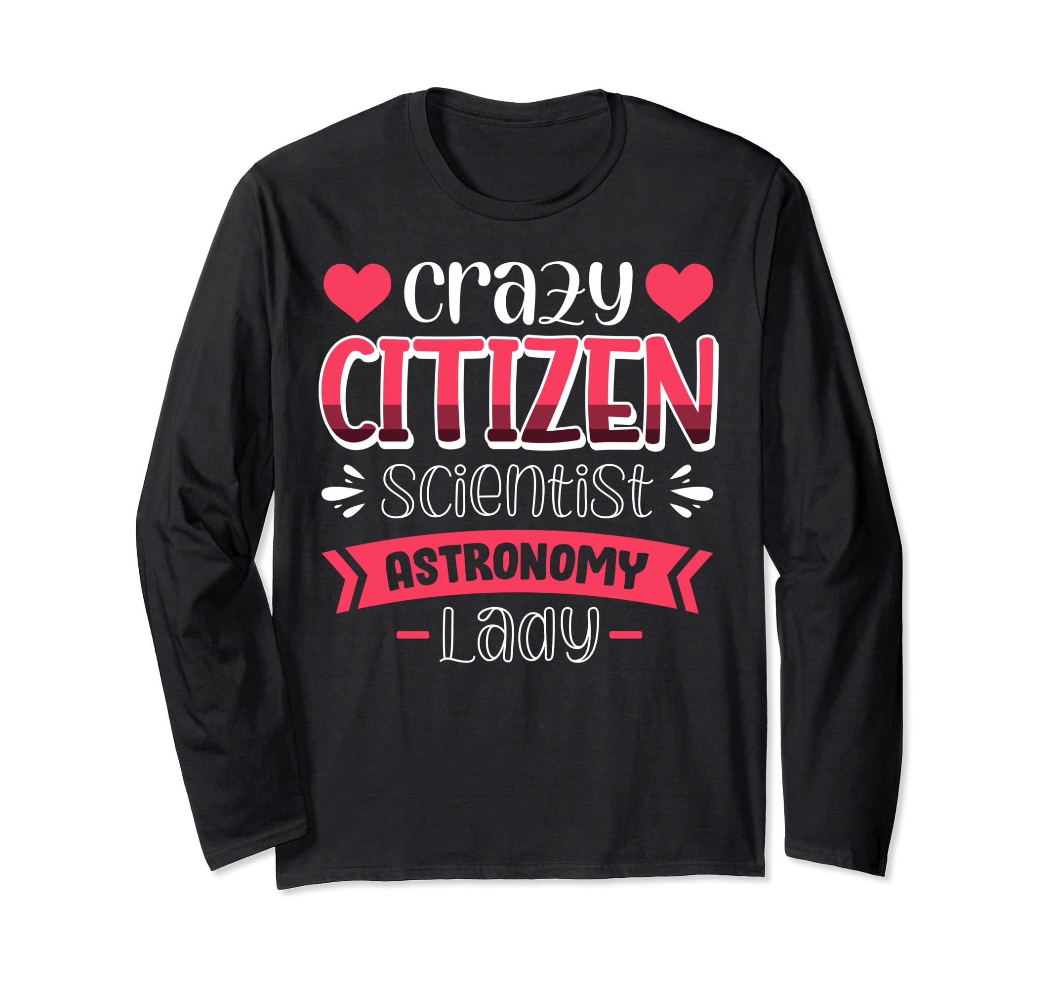 

Футболка с длинным рукавом Vwol Crazy Citizen Scientist Astronomy Lady