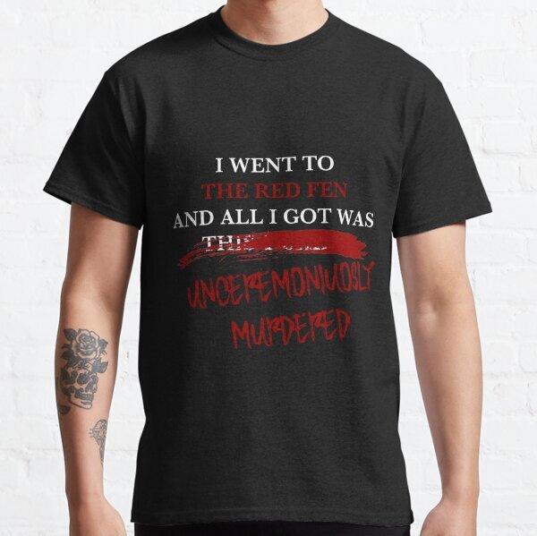 BEST SELLING NADDPod  All I Got Was Unceremoniously Murdered Classic T-Shirt L