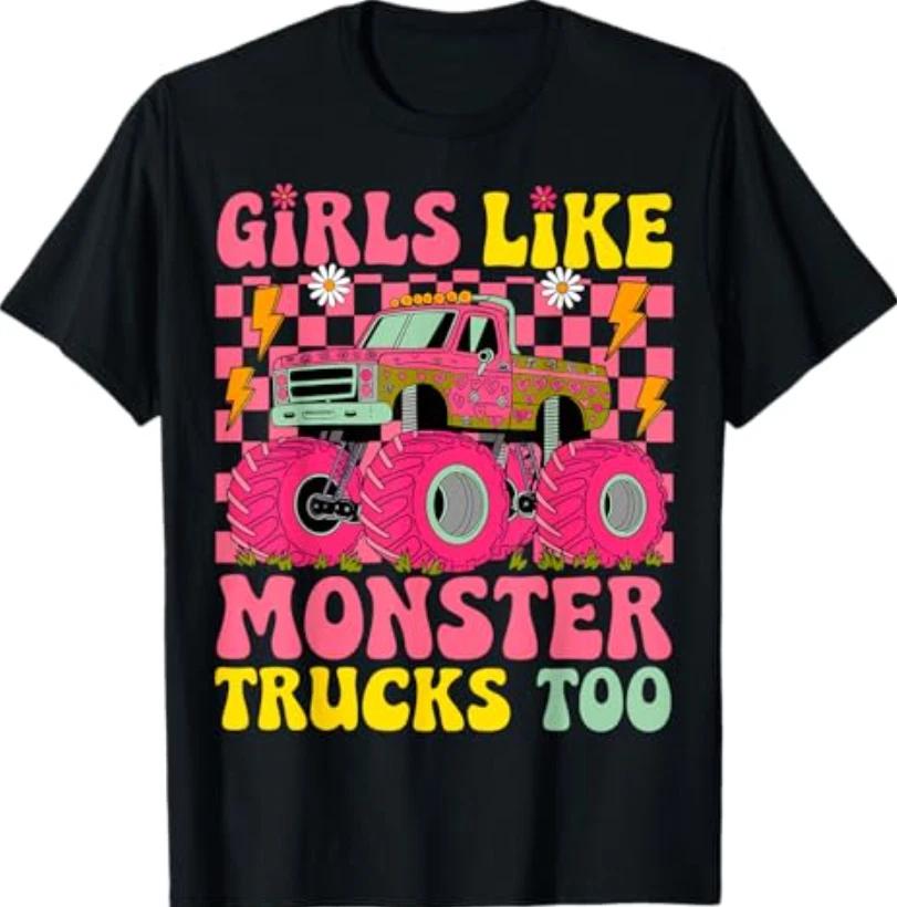 Monster Trucks Girls Like Monster Trucks Too T-Shirt S