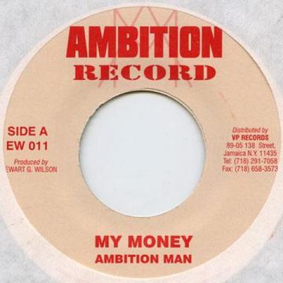 7inch Record AMBITION MAN - My Money EW011 Ambition Record 1998 US Reggae, Ska & Dub
