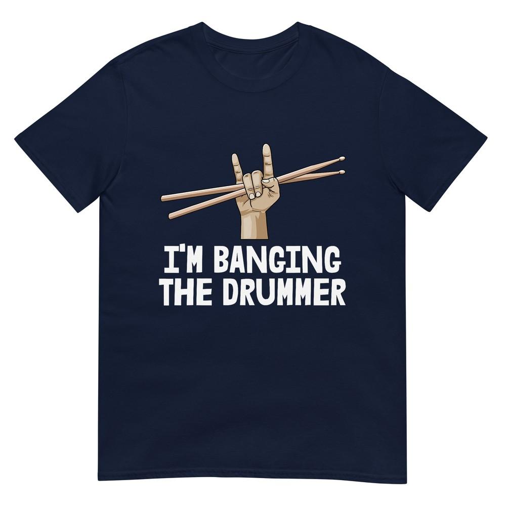 Im Banging Drummer Shirt Music Band Tee Funny Unisex Drum Love Tshirt S
