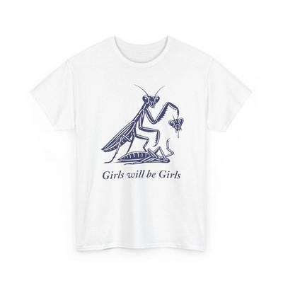 Mädchen sind Mädchen Gottesanbeterin Lustiger Humor Meme Sarkastische Satire T-Shirt