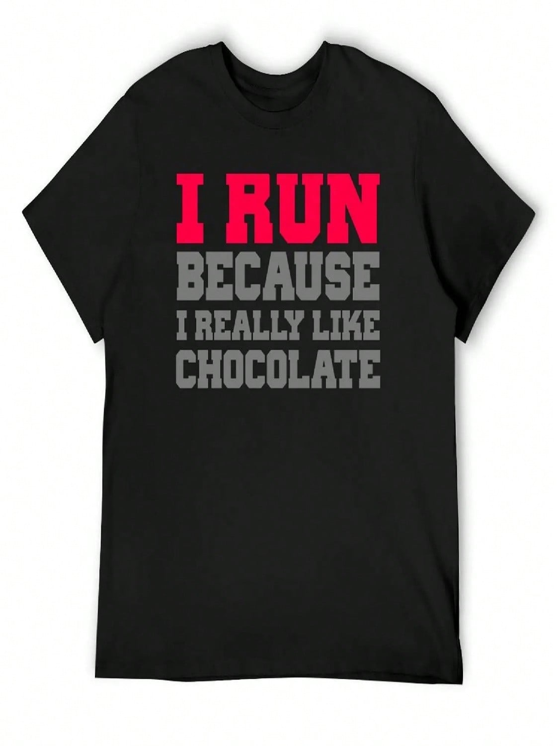 I Run Because I Really Like Chocolate Gym Workout Exercise Wod T-Shirt Cotton Man T-Shirts Anime Figures unisex s Clothing S разноцветный