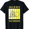 All Juice No Seeds Lemon Retro MenS Vasectomy Funny T Shirt