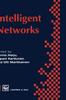 The Intelligent Networks : Proceedings of the IFIP Workshop On Intelligent Networks 1994 Book