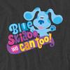 Blue´s Clues & Du! Unisex Erwachsene Wir können auch! T-Shirt