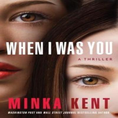 When I Was You by Minka Kent Paperback Book 9781542005555