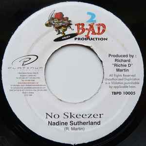 

7inch Record NADINE SUTHERLAND / DEEJAY - No Skeezer / Scotch Bonnet TBPD10005 2 Bad Productio 1999 Jamaica Reggae, Ska & Dub Used