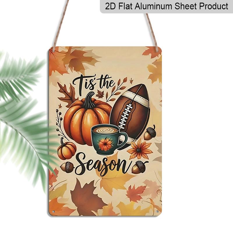 2D Flat Tis The Season Football Pumpkin Coffee Maple Leaf Fall Metal Sign - 8.0x12.0inch Aluminum Wall Art, Rustic Autumn Farmhouse Home Decor