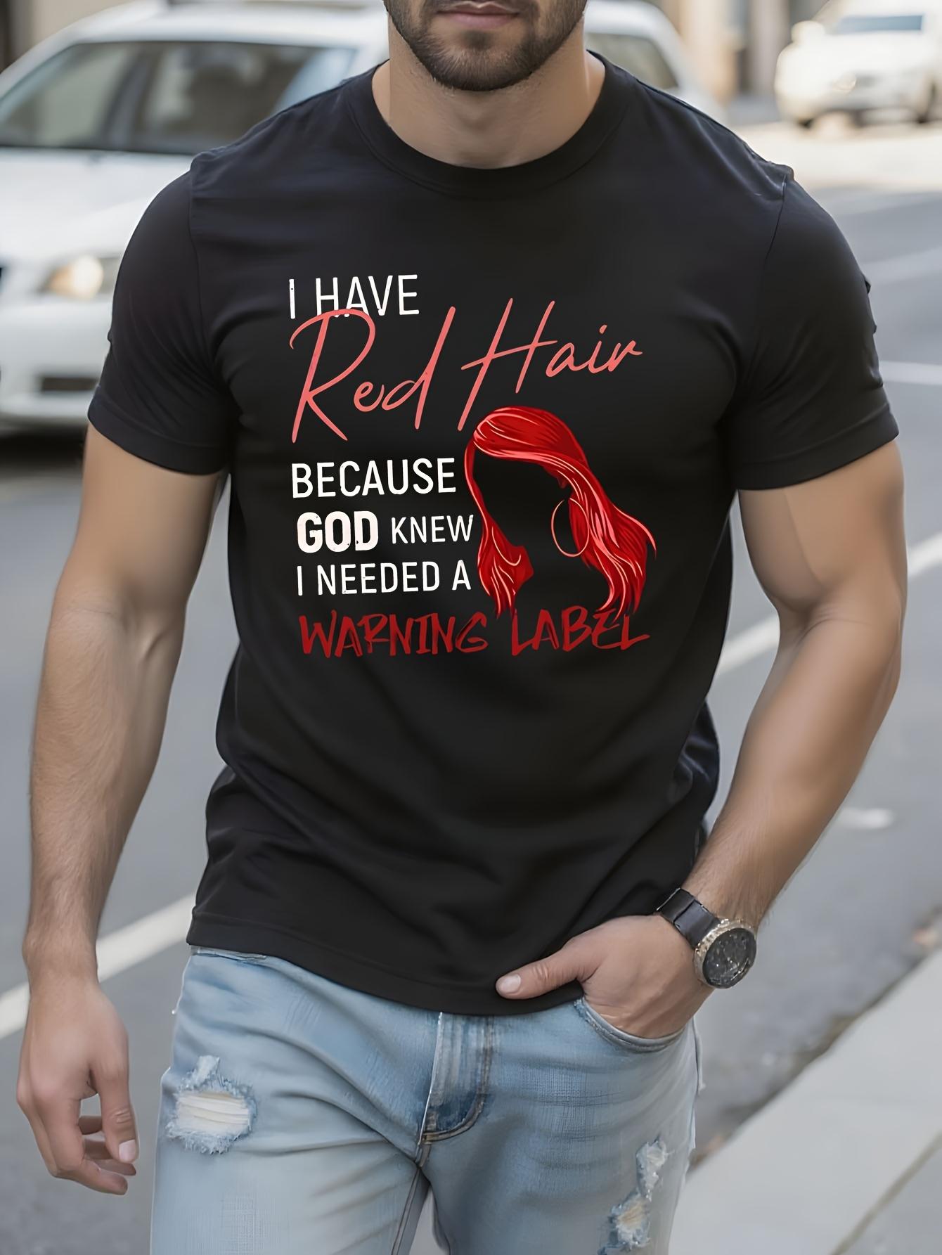 Funny Tshirt Funny Red Hair Saying Tshirt - Black Graphic... XXXXL