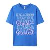 Funky Funny Great Grandma Saying Outdoor Short Sleeve Tshirt Father Day Oneck Pure Cotton Tops Tees Grandpa Tee Shirts Cool