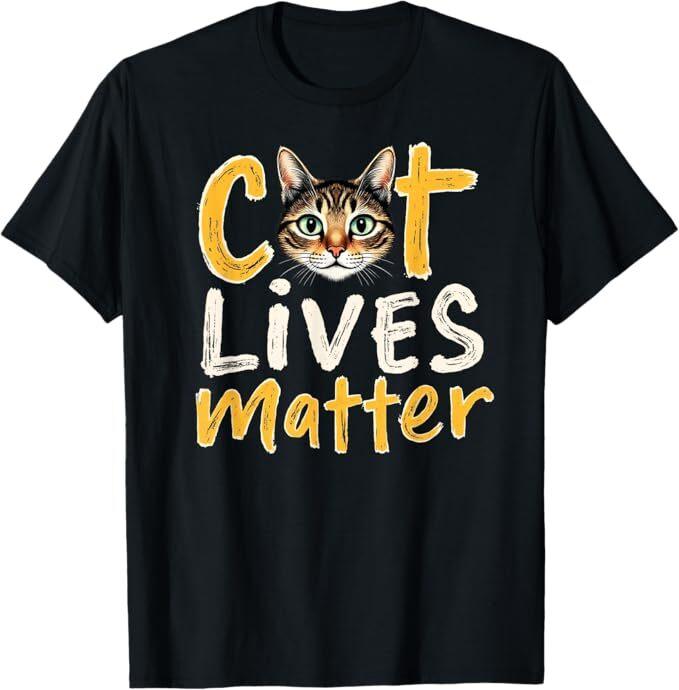 Cat Lives Matter Shirt T-Shirt Mens Womens Tees Top M