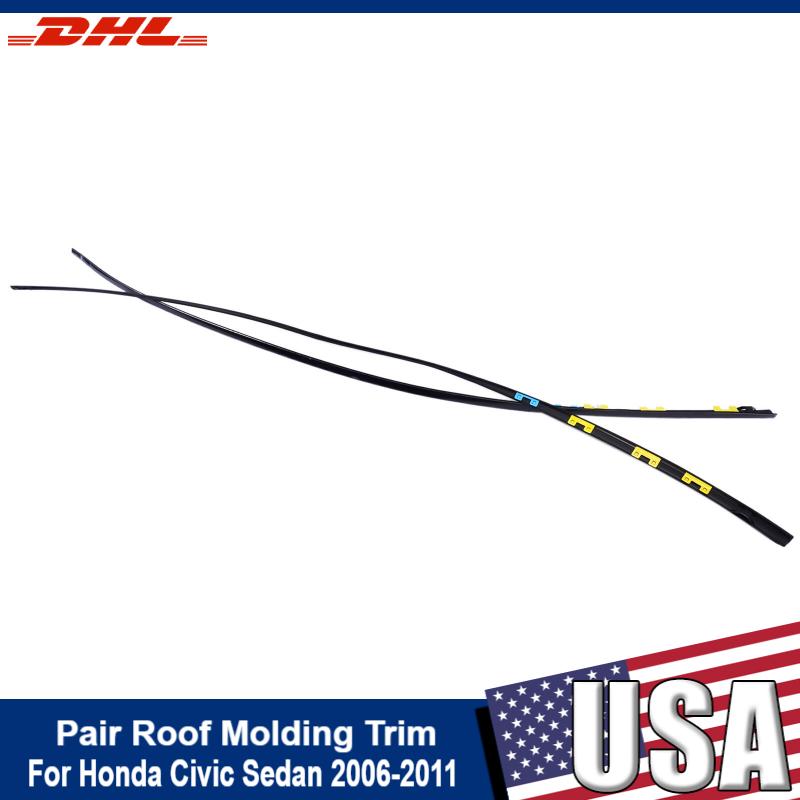 Pair Roof Molding Trim Set Right+Left Drip Side for Honda Civic Sedan 2006-2011 Roof Molding Trim Set Car Accessories