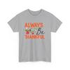 Fall Aesthetic T-Shirt | Autumn Leaves Pumpkin Spice Tee | Always Be Thankful