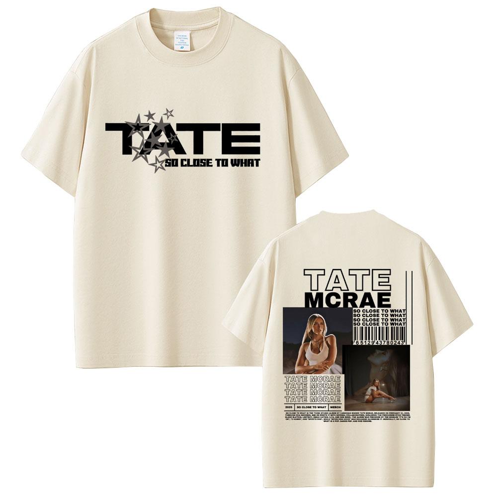 

Tate Mcrae Album So Close To What Tshirt Miss Possessive World Tour T Shirts Unisex Fashion Casual Oversized Tshirts S