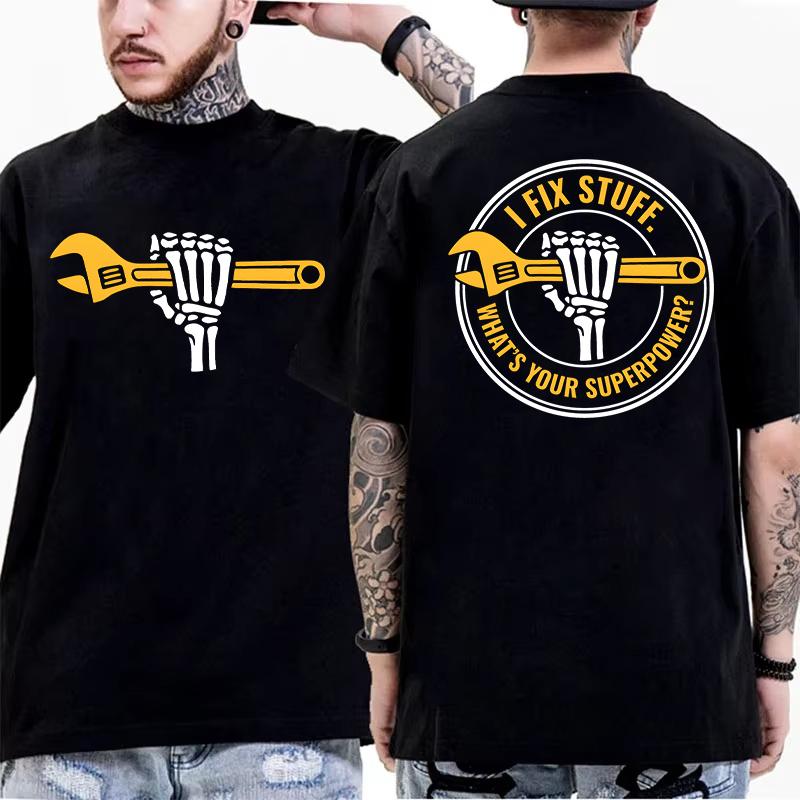 I Fix Stuff What s Your Superpower Double Sided T-Shirt for Men Funny Skeleton Hand Wrench Graphic Tee Short Sleeve O Neck Tops XL