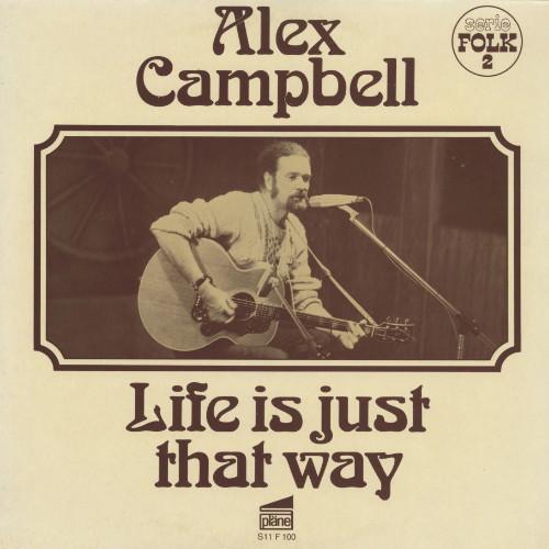 

LP Record ALEX CAMPBELL - Life Is Just That Way S11F100 pläne 1972 Germany Folk Used